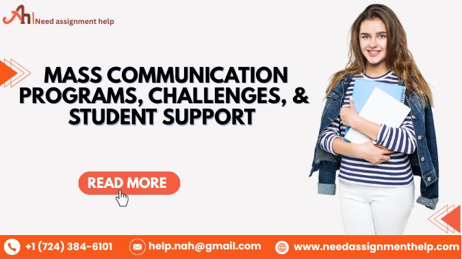 Mass Communication: Programs, Challenges, & Student Support